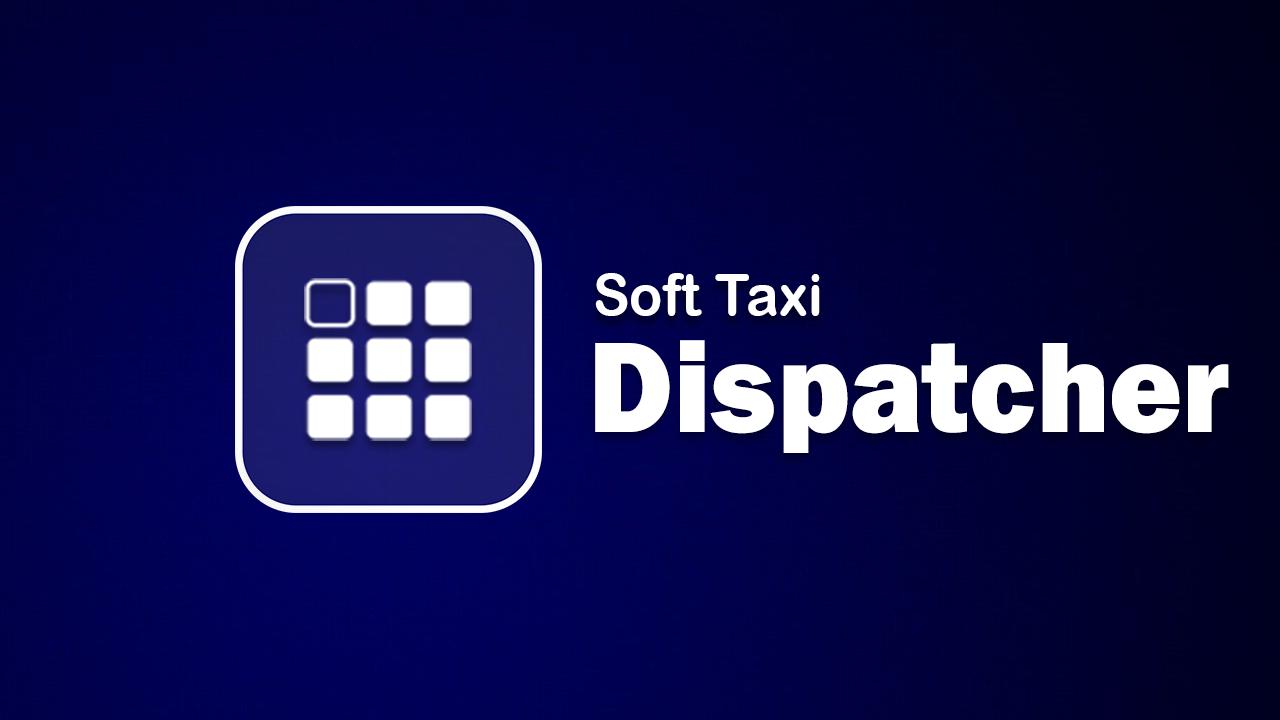 Комплекс программ такси для автоматизации диспетчерской службы от Soft Taxi